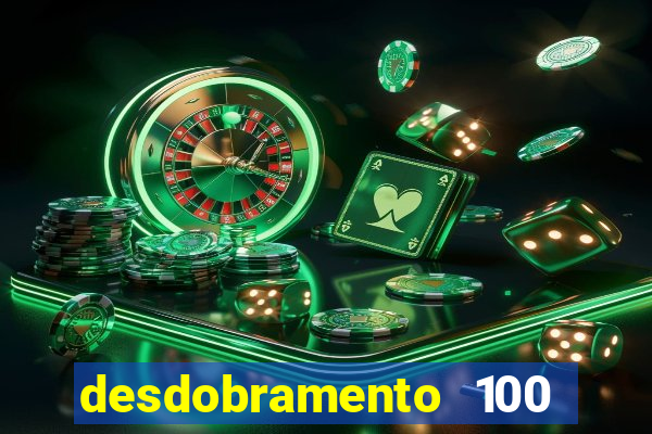 desdobramento 100 dezenas em apenas 6 jogos